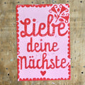 feministisches Poster "Liebe deine nächste" von Hand gedruckt